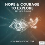Hope & Courage to Explore - image